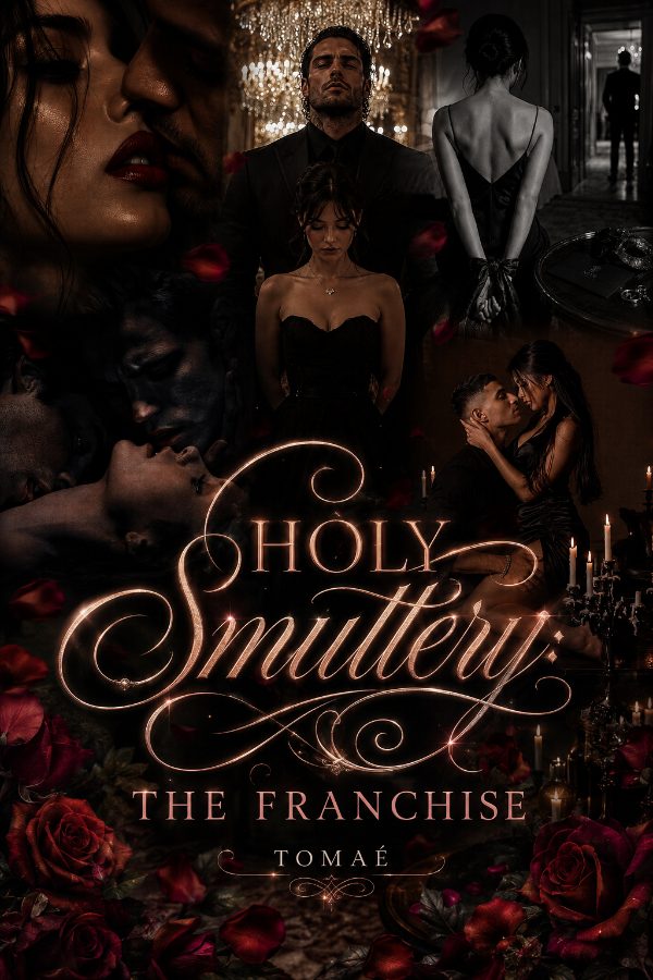HOLY SMUTTERY: THE FRANCHISE